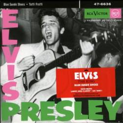 Elvis Presley : Blue Suede Shoes